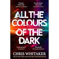 Chris Whitaker All the Colours of the Dark (pocket, eng)