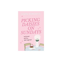 Liana Cincotti Picking Daisies on Sundays (pocket, eng)