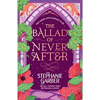 Stephanie Garber The Ballad of Never After (pocket, eng)