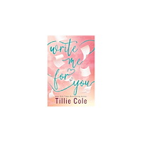 Tillie Cole Write Me For You (pocket, eng)
