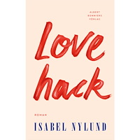 Isabel Nylund Love hack (inbunden)