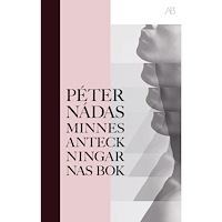 Peter Nádas Minnesanteckningarnas bok (bok, storpocket)