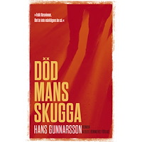 Hans Gunnarsson Död mans skugga (inbunden)