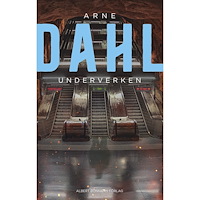 Arne Dahl Underverken (inbunden)
