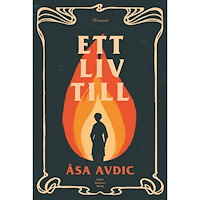 Åsa Avdic Ett liv till (inbunden)