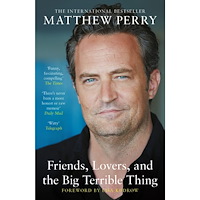 Matthew Perry Friends, Lovers and the Big Terrible Thing (pocket, eng)