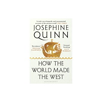 Josephine Quinn How the World Made the West (pocket, eng)