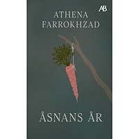 Athena Farrokhzad Åsnans år (pocket)
