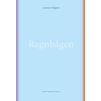 Lennart Sjögren Regnbågen (inbunden)