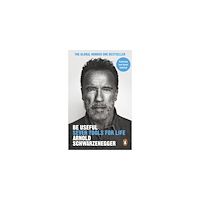 Arnold Schwarzenegger Be Useful (pocket, eng)