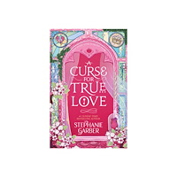 Stephanie Garber A Curse for True Love (pocket, eng)