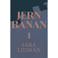 Sara Lidman Jernbanan vol. 1, Din tjänare hör ; Vredens barn ; Nabots sten (bok, storpocket)