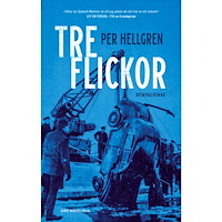 Per Hellgren Tre flickor (inbunden)