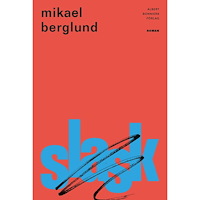 Mikael Berglund Slask (inbunden)