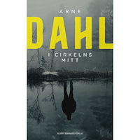 Arne Dahl I cirkelns mitt (pocket)