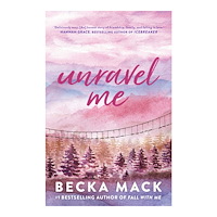 Becka Mack Unravel Me (pocket, eng)