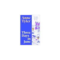 Anne Tyler Three Days in June (häftad, eng)