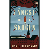 Marie Hermanson Längst in i skogen (pocket)