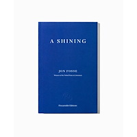 Jon Fosse A Shining (pocket, eng)