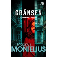 Magnus Montelius Gränsen (pocket)