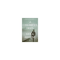 Viola Ardone The Children's Train: A Novel (häftad, eng)