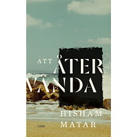 Hisham Matar Att återvända (inbunden)