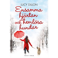 Lucy Dillon Ensamma hjärtan och hemlösa hundar (bok, storpocket)