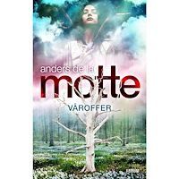 Anders De la Motte Våroffer (inbunden)