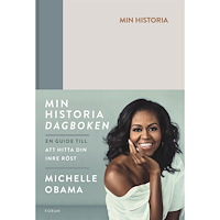 Michelle Obama Min historia : dagboken - en guide till att hitta din inre röst (inbunden)