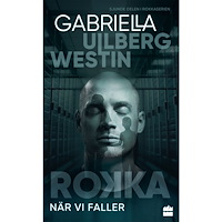 Gabriella Ullberg Westin När vi faller (pocket)