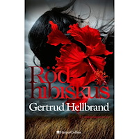 Gertrud Hellbrand Röd hibiskus (inbunden)