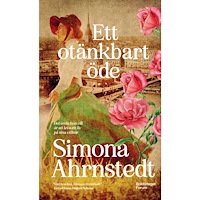 Simona Ahrnstedt Ett otänkbart öde (pocket)