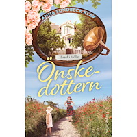 Anna Sundbeck Klav Önskedottern (inbunden)