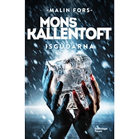 Mons Kallentoft Isgudarna (bok, storpocket)