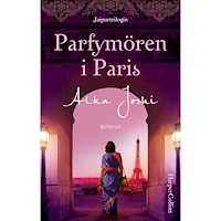 Alka Joshi Parfymören i Paris (inbunden)