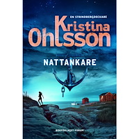 Kristina Ohlsson Nattankare (inbunden)