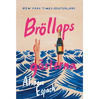 Alison Espach Bröllopsgästerna (inbunden)