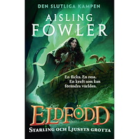 Aisling Fowler Starling och Ljusets grotta (inbunden)