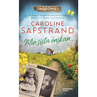 Caroline Säfstrand Min sista önskan (pocket)