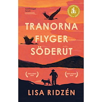 Lisa Ridzén Tranorna flyger söderut (bok, storpocket)