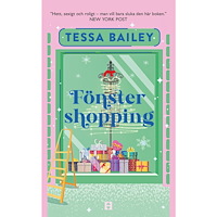 Tessa Bailey Fönstershopping (pocket)