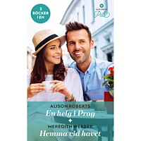 Alison Roberts En helg i Prag ; Hemma vid havet (häftad)