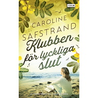 Caroline Säfstrand Klubben för lyckliga slut (pocket)