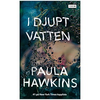 Paula Hawkins I djupt vatten (pocket)