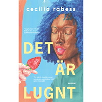 Cecilia Rabess Det är lugnt (inbunden)