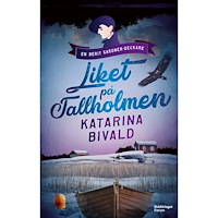 Katarina Bivald Liket på Tallholmen (inbunden)