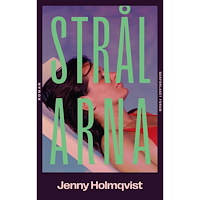 Jenny Holmqvist Strålarna (inbunden)