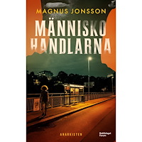 Magnus Jonsson Människohandlarna (inbunden)