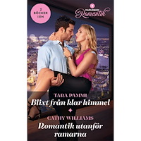 Tara Pammi Blixt från klar himmel ; Romantik utanför ramarna (häftad)