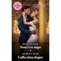 Shirley Jump Som i en saga ; I alla sina dagar (häftad)